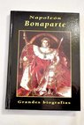 Napoleón Bonaparte / Juan van den Eynde