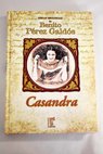 Casandra / Benito Prez Galds