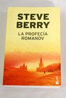 La profeca Romanov / Steve Berry