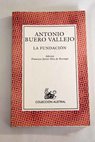 La fundación / Antonio Buero Vallejo