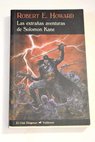 Las extraas aventuras de Solomon Kane / Robert E Howard
