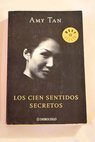 Los cien sentidos secretos / Amy Tan