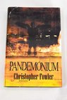 Pandemónium / Christopher Fowler
