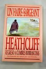 Heathcliff regreso a Cumbres Borrascosas / Lin Haire Sargeant