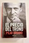 El precio del trono / Pilar Urbano