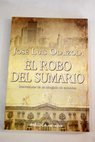El robo del sumario / José Luis Olaizola