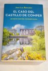El caso del castillo de Comper Comisario Dupin 7 / Jean Luc Bannalec