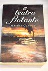 El teatro flotante / Martha Conway