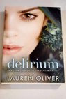 Delirium / Lauren Oliver