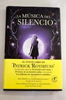 La música del silencio / Patrick Rothfuss