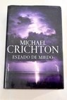 Estado de miedo / Michael Crichton