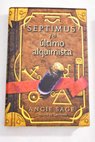 Septimus y el último alquimista / Angie Sage