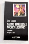 Cartas marruecas Noches lúgubres / José Cadalso
