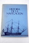 Historia de la navegación / Javier de Juan y Peñalosa