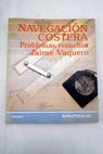 Navegación costera problemas resueltos / Jaime Vaquero Rico