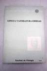 Lengua y literatura griegas I / Francisco Rodrguez Adrados