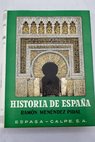 España musulmana hasta la caída del califato de Córdoba 711 1031 de J C