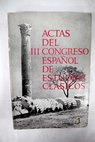 Actas del III Congreso Español de Estudios Clasicos Madrid 28 de marzo 1 de abril de 1966 tomo I