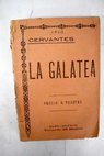 La Galatea novela pastoril / Miguel de Cervantes Saavedra