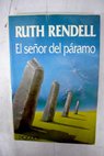El señor del Páramo / Ruth Rendell