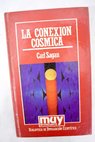 La conexin csmica / Carl Sagan