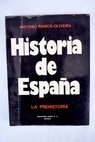 Historia crtica de Espaa y de la civilizacin espaola tomo I / Antonio Ramos Oliveira