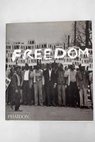 Freedom a photographic history of the African American struggle / Manning Marable