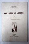 Crónica de la provincia de Logroño / Waldo Giménez Romera