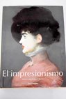 El impresionismo / Ingo F ed Walther