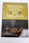 Semana Santa en Málaga tomo III