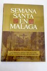 Semana Santa en Málaga tomo II
