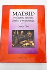 Madrid bodegones mesones fondas y restaurantes cocina y sociedad 1412 1990 / Lorenzo Daz