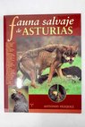 Fauna salvaje de Asturias / Antonio Vázquez