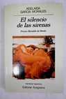 El silencio de las sirenas / Adelaida García Morales