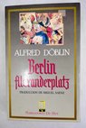 Berln Alexanderplatz / Alfred Doblin
