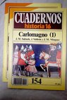 Cuadernos Historia 16 serie 1985 nº 154 155 Carlomagno / Josep María Salrach Julio Valdeón Baruque José M Mínguez Fernández