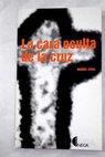 La cara oculta de la cruz / Manuel Seral Coca