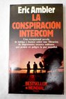 La conspiración Intercom / Eric Ambler