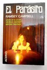 El parásito / Ramsey Campbell