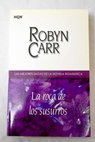 La roca de los susurros / Robyn Carr