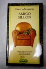 Amigo sillón / Franco Marmori