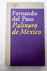 Palinuro de Mxico / Fernando del Paso
