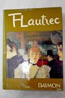 Toulouse Lautrec / Jean Bouret