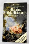 Historias de la historia segunda serie / Carlos Fisas