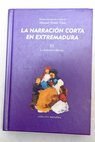 La narración corta en Extremadura siglos XIX XX 3 La narrativa última