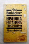 Historia metafísica y escepticismo / Max Horkheimer
