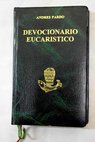 Devocionario eucarístico / Andrés Pardo