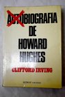 Autobiografía de Howard Hughes / Clifford Irving