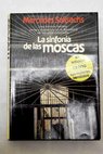 La sinfonía de las moscas / Mercedes Salisachs