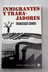 Inmigrantes y trabajadores / Francisco Candel